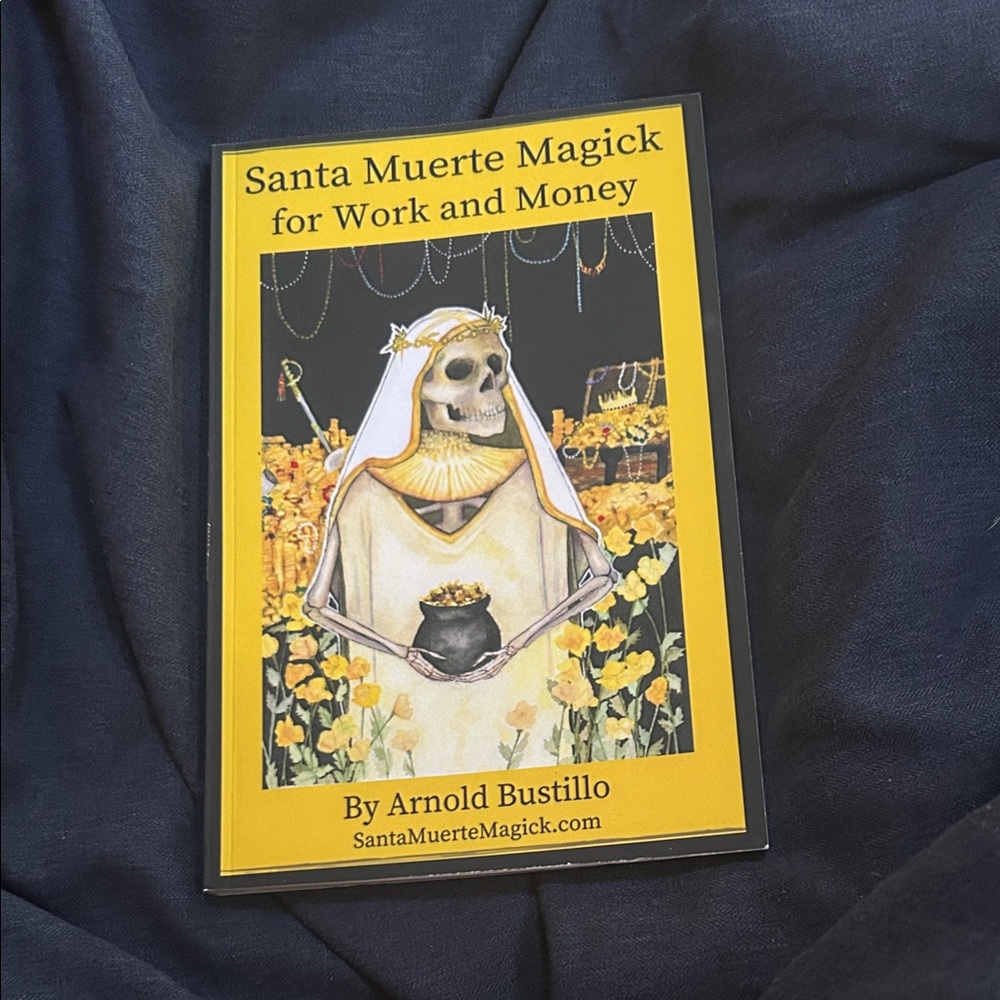 Santa Muerte Magick Book for Work and Money